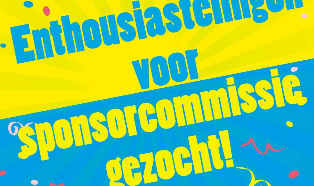 Enthousiastelingen voor sponsorcommissie gezocht